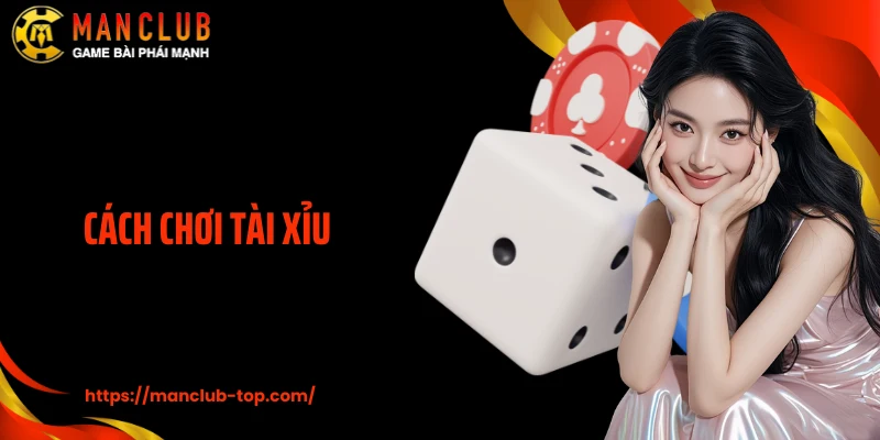 Cách Chơi Tài Xỉu: Bí Kíp Để Tăng Tỷ Lệ Thắng Từ Ván Đầu