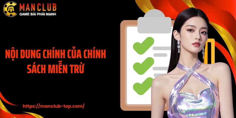 Nội dung chính của chính sách miễn trừ