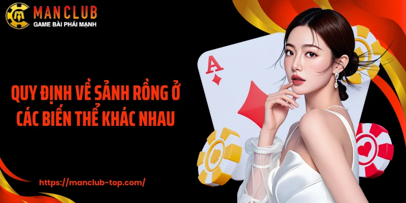 Quy định về sảnh rồng ở các biến thể khác nhau